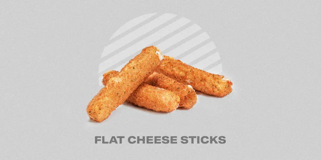Flat Cheese Sticks