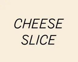 Cheese Slice - R