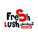 Fresh Lush - Riyadh - Al Olaya