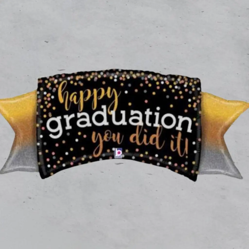 Happy Graduation You Did It Ballon