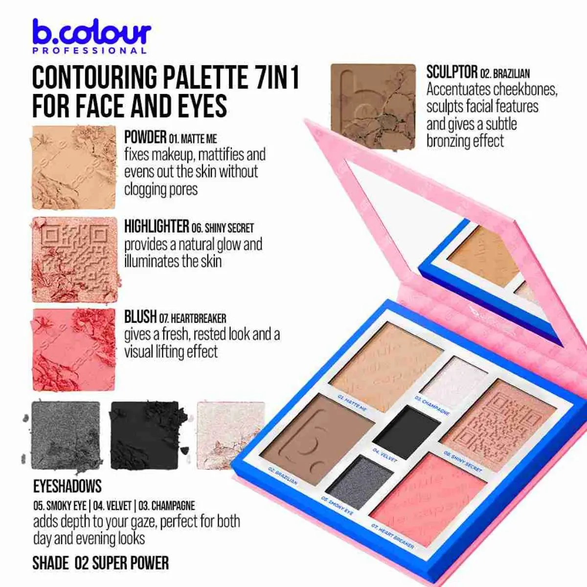 7Days B.Colour Pro Capsule Contouring Face And Eyes Palette 02 Super Power - view 8